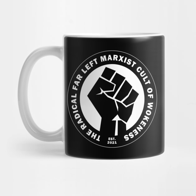 Radical Far Left Marxist Cult of Wokeness - fist on black by JackCouvela